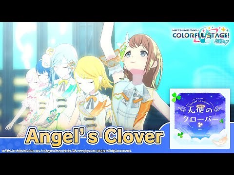 HATSUNE MIKU: COLORFUL STAGE! - Angel's Clover by DIVELA 3D Music Video - MORE MORE JUMP!
