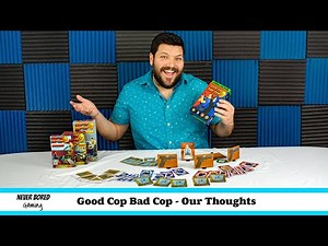 Good Cop Bad Cop 3rd Edition - Our Thoughts (Board Game)
