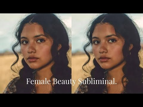 female beauty subliminal (forced)
