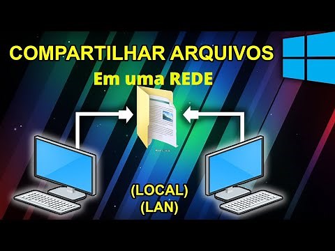 COMPARTILHAR ARQUIVOS EM UMA REDE LOCAL NO WINDOWS 10 - Configuração de Rede e Compartilhamento