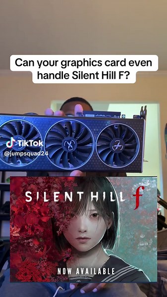 Testing Graphics Card for Silent Hill F Gameplay