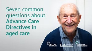Seven Common Questions about Advance Care Directives