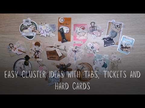 Creating Versatile Junk Journal Clusters with Tabs, Tickets & hardcards | art journaling ideas
