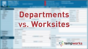 Departments vs. Worksites