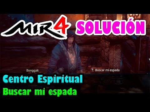 [MIR4] Centro Espiritual - Misión de petición - Buscar mi espada