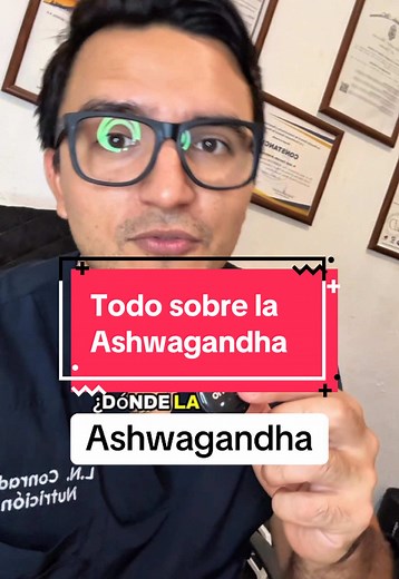 Ashwagandha: Beneficios y Dosis Ideal
