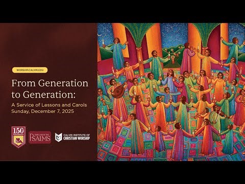 Lessons and Carols | 6:00 pm (EDT) Worship Service 12-7-25