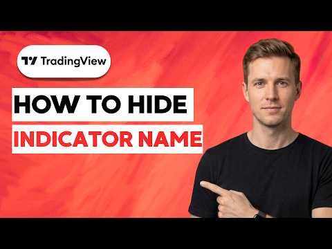 How to Hide Indicator Name TradingView [2026 full guide]