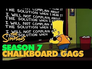 The SIMPSONS 4K - Season 7 - BEST CHALKBOARD GAG COMPILATION