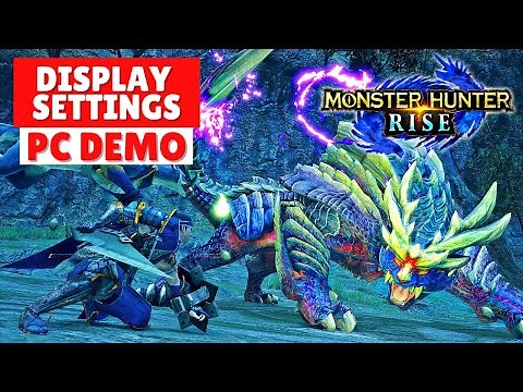 Monster Hunter Rise 4K DISPLAY GRAPHIC SETTINGS | PC DEMO Sunbreak