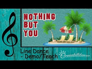 Nothing But You - Line Dance