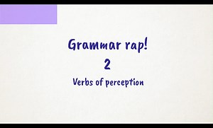 【真话英语 | THINK语法】- Verbs of Perception 感官动词