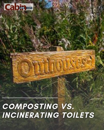 Can’t decide between a composting or incinerating toilet? Learn which kind is best for your cabin. See your options here: https://www.cabinlife.com/articles/composting-vs-incinerating-toilets/ | Cabin Life