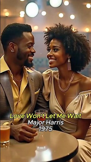Love Won't Let Me Wait - Major Harris, 1975, Philly Soul, 70s RnB, Romantic Songs