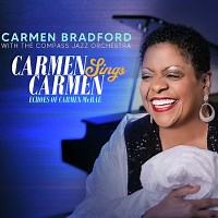 Carmen Sings Carmen: Echoes of Carmen McRae by Carmen Bradford (2025) | Jazz Album | All About Jazz