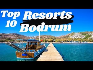 Bodrum 🇹🇷 | Top 10 Best Resorts in Bodrum Turkey