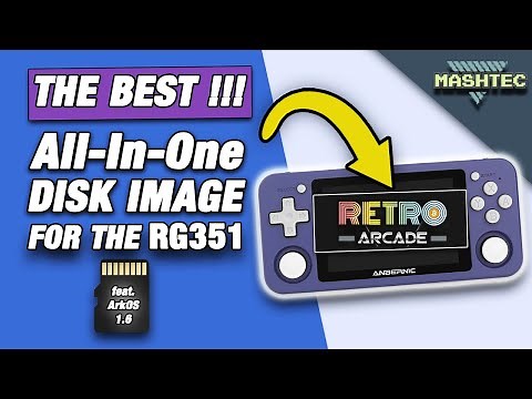 RG351 - The Best All-In-One Disk Image you can get (RetroArcade) + Installation & Quick-Start Guide