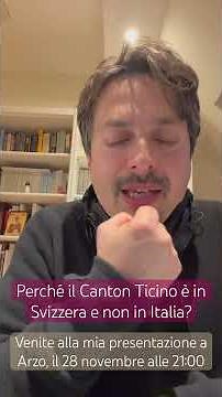 Perché il Canton Ticino, pur di lingua italiana, è in Svizzera e non fa parte dell’Italia?