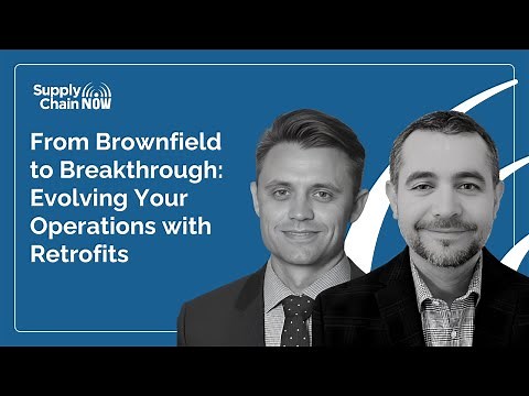 From Brownfield to Breakthrough: Evolving Your Operations with Retrofits