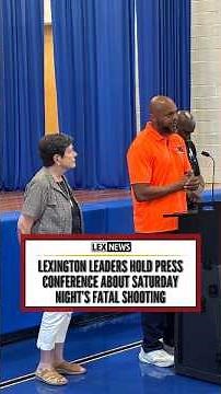Lexington leaders hold press conference Sunday about fatal mass shooting