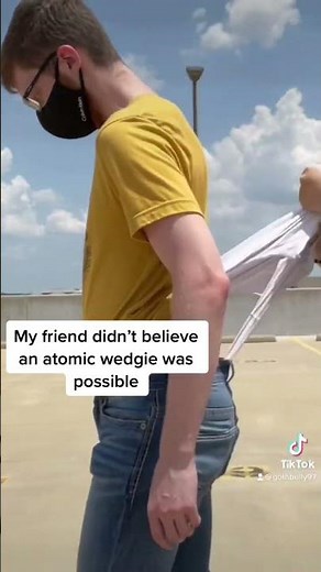 Gave my friend an ATOMIC WEDGIE! 😂 #tiktok #tiktokvideo #wedgie