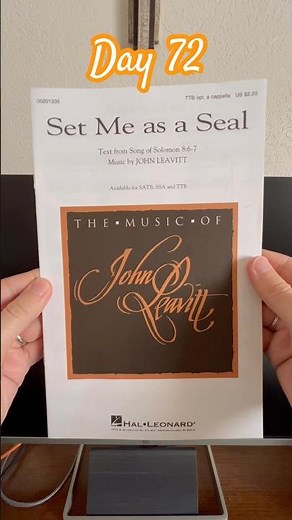 Day 72 - Set Me as a Seal by John Leavitt #choir #sheetmusic #choralmusic #concertrep #johnleavitt