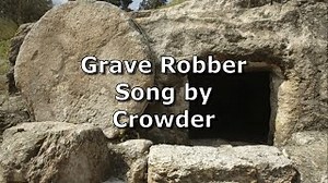 Grave Robber - Crowder | Lyric Video Chords - Chordify