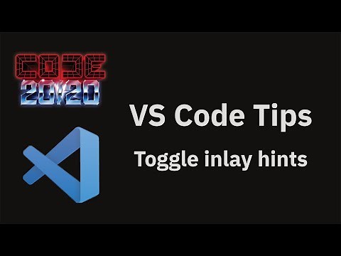 VS Code tips — Toggling inlay hints with your keyboard