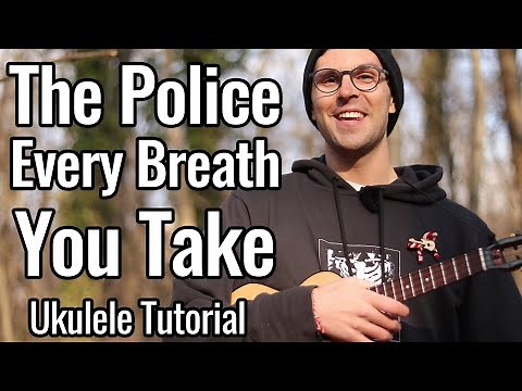 The Police - Every Breath You Take (Ukulele Tutorial)