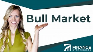 Bull Market | Definition, How to Invest in a Bull Market