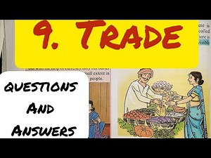 9. TRADE QUESTIONS AND ANSWERS/EXERCISE - CLASS 9 GEOGRAPHY CHAPTER 9 - MAHARASHTRA BOARD
