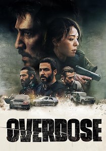 Overdose streaming: where to watch movie online?