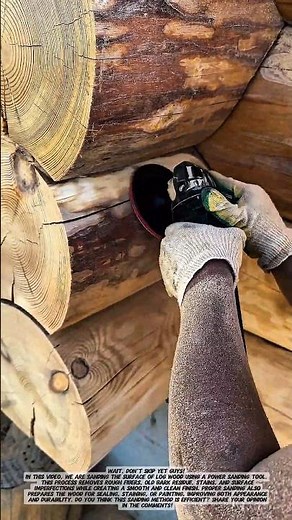 How to Sand and Restore Log Wood Surfaces for a Smooth Finish | Woodworking Process.