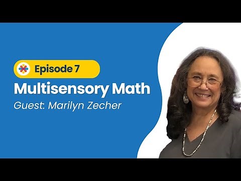 Multisensory Math (Ep 7)