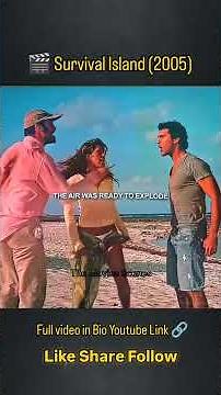 Survival Island (2005) is a suspenseful survival drama thriller set on a remote #thelonelyisland