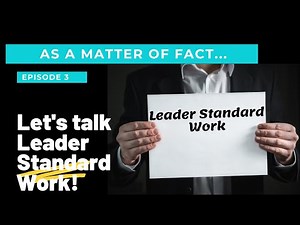 AAMOF Tip#3 Leader Standard Work