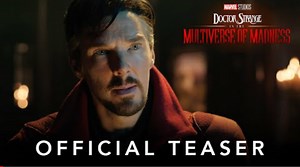 DOCTOR STRANGE IN THE MULTIVERSE OF MADNESS OFFICIAL TEASER “The Multiverse is a concept about which we know frighteningly little." Watch the official teaser for Marvel Studios' Doctor Strange in the Multiverse of Madness. Only in theaters May 6. | Otaku Nerd Vault