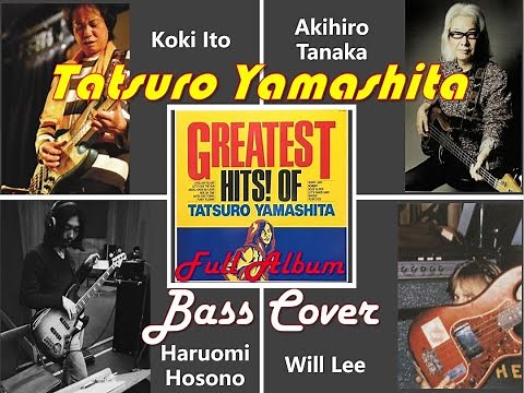 Tatsuro Yamashita - GREATEST HITS! OF 山下 達郎 Full Album Bass Cover【Digest Version】