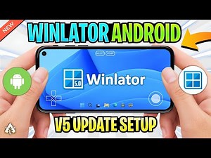 [NEW] Winlator Android V5.0 - Setup/Best Settings & Review | New Update