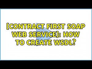 [Contract First SOAP web service]: How to create WSDL? (3 Solutions!!)