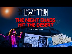 Led Zeppelin 1977 – The Night Chaos Hit the Desert | Tempe, Arizona Concert Documentary
