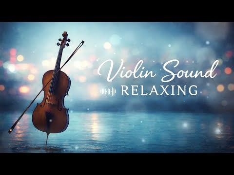 Violin sound Relaxing