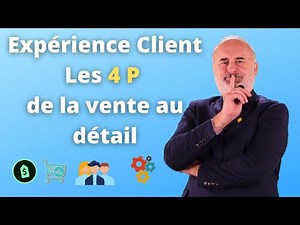 Customer experience - The 4Ps of retail