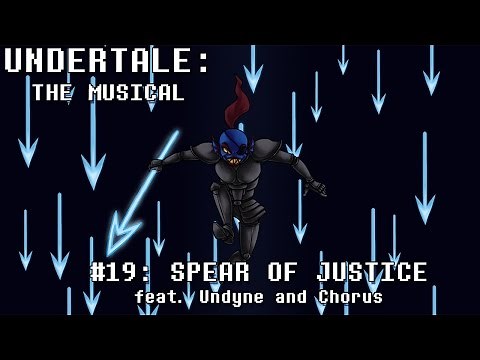 Undertale the Musical - Spear of Justice