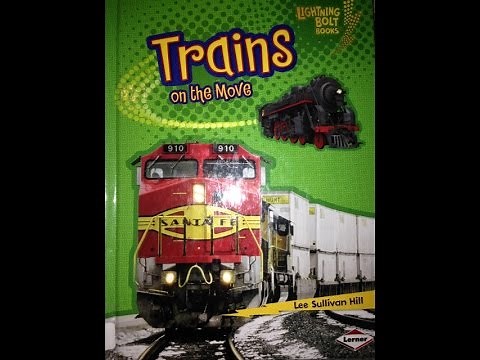 TRAINS ON THE MOVE - Read Along Story Book - FOR CHILDREN -Train Talk for Kids from Kids
