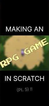 Making an RPG game on SCRATCH! (King’s Gambit devlog pt. 5) #gamedev #deltarune #kingsgambit