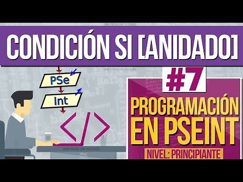 PSEINT Programming Course [#7.1] - NESTED If Condition (If/Else Statements)