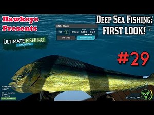 Ultimate Fishing Simulator #29: Deep Sea Fishing - FIRST LOOK!