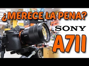 Sony A7II ¿merece la pena?