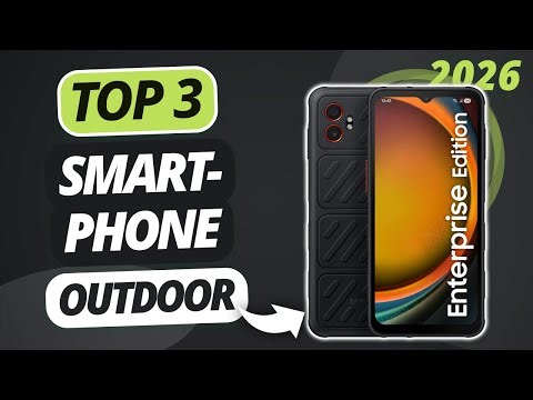 Das beste OUTDOOR SMARTPHONE 2026 | TOP 3 Outdoor Smartphones im Vergleich